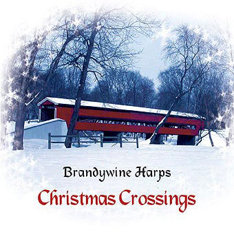 Brandywine Harps - Christmas Crossings - Harp Excellence